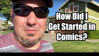 How Did I Get Started in Comics?
